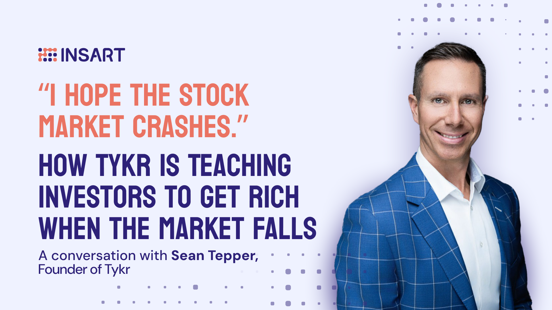 Stockpile When Others Flee: Inside the Investment Philosophy Powering Tykr Interview with Tykr. Option 2