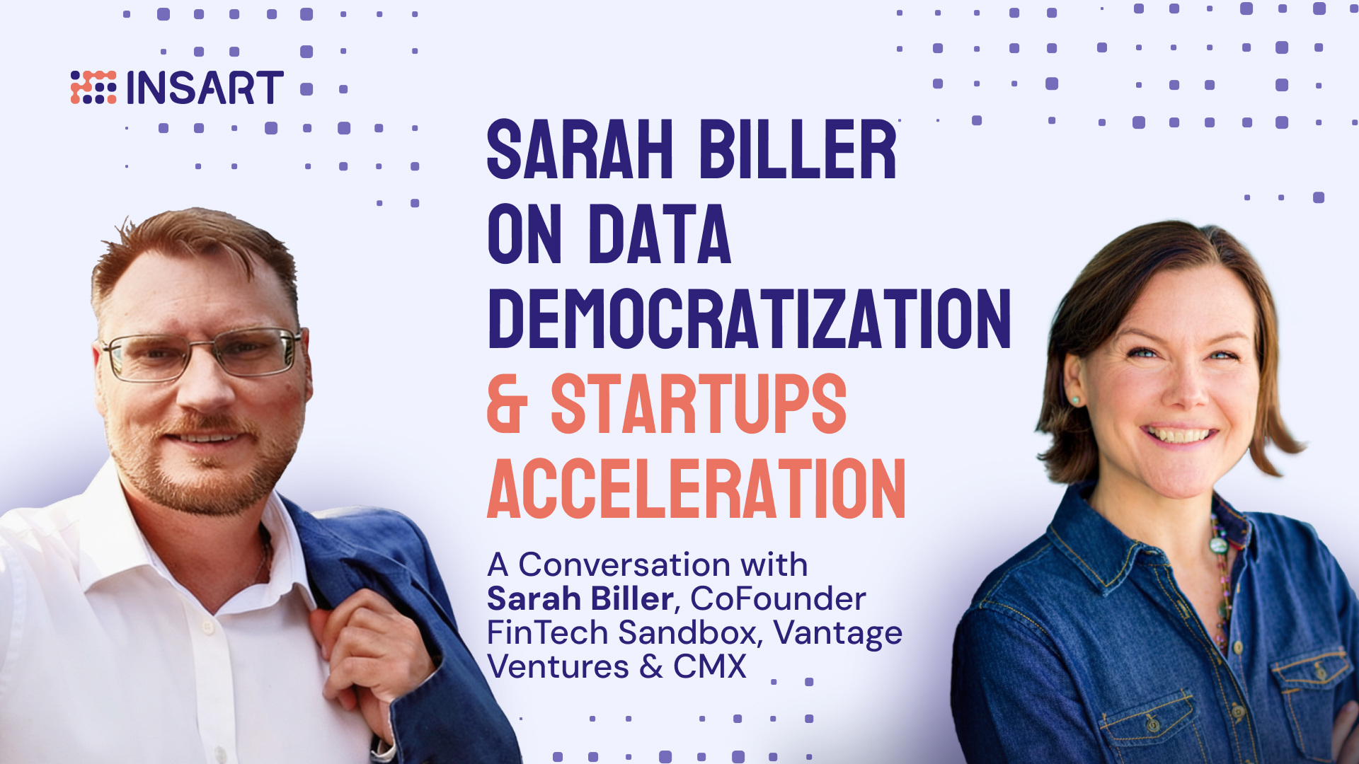 Nonprofits for FinTech: Sarah Biller on Data Democratization & Startups Acceleration Sarah Biller